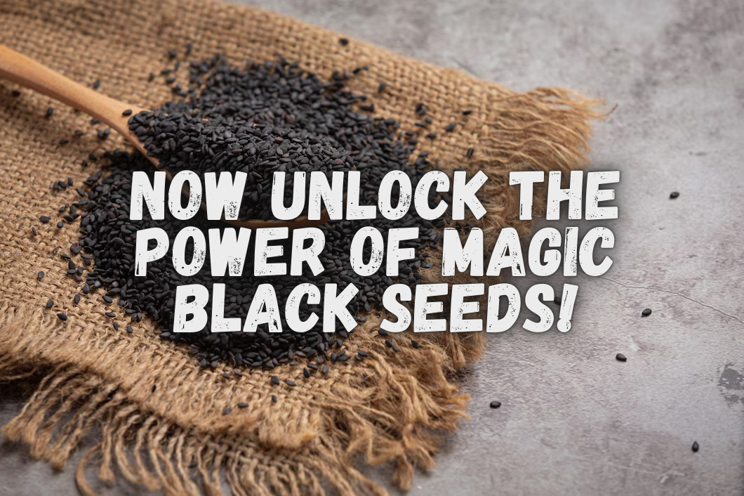 Power of Magic Black Seeds